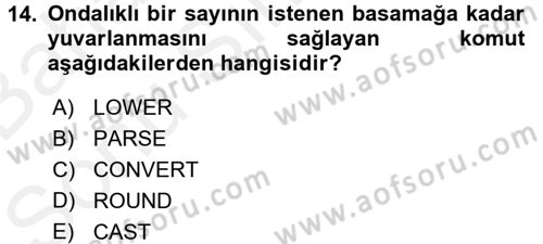 Veritabanı Sistemleri Dersi 2017 - 2018 Yılı (Final) Dönem Sonu Sınav Soruları 14. Soru
