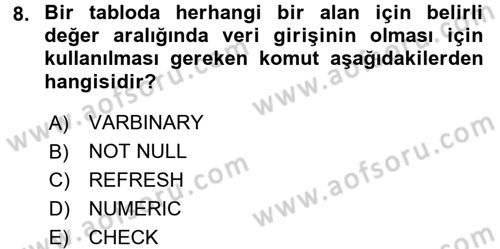 Veritabanı Sistemleri Dersi 2017 - 2018 Yılı (Final) Dönem Sonu Sınav Soruları 8. Soru