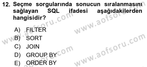 Veritabanı Sistemleri Dersi 2018 - 2019 Yılı 3 Ders Sınav Soruları 12. Soru