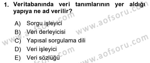Veritabanı Sistemleri Dersi 2018 - 2019 Yılı (Vize) Ara Sınav Soruları 1. Soru