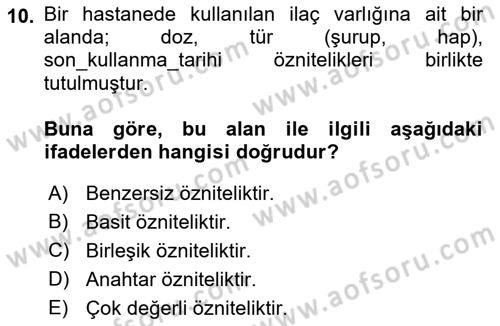 Veritabanı Sistemleri Dersi 2018 - 2019 Yılı (Vize) Ara Sınav Soruları 10. Soru