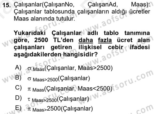 Veritabanı Sistemleri Dersi 2018 - 2019 Yılı (Vize) Ara Sınav Soruları 15. Soru