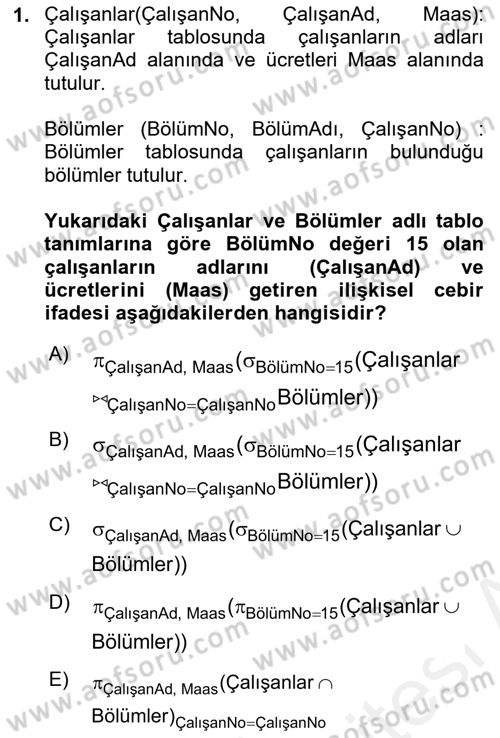 Veritabanı Sistemleri Dersi 2018 - 2019 Yılı (Final) Dönem Sonu Sınav Soruları 1. Soru