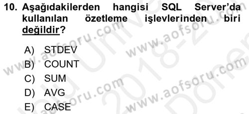 Veritabanı Sistemleri Dersi 2018 - 2019 Yılı (Final) Dönem Sonu Sınav Soruları 10. Soru