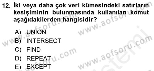 Veritabanı Sistemleri Dersi 2018 - 2019 Yılı (Final) Dönem Sonu Sınav Soruları 12. Soru