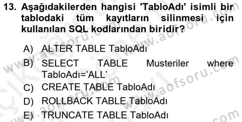 Veritabanı Sistemleri Dersi 2018 - 2019 Yılı (Final) Dönem Sonu Sınav Soruları 13. Soru