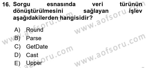 Veritabanı Sistemleri Dersi 2018 - 2019 Yılı (Final) Dönem Sonu Sınav Soruları 16. Soru