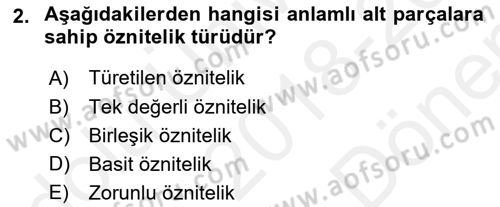 Veritabanı Sistemleri Dersi 2018 - 2019 Yılı (Final) Dönem Sonu Sınav Soruları 2. Soru
