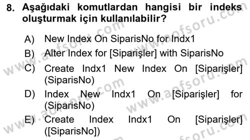 Veritabanı Sistemleri Dersi 2018 - 2019 Yılı (Final) Dönem Sonu Sınav Soruları 8. Soru