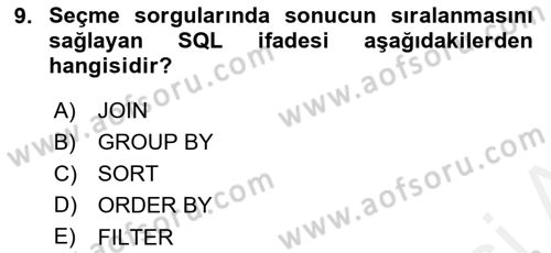 Veritabanı Sistemleri Dersi 2018 - 2019 Yılı (Final) Dönem Sonu Sınav Soruları 9. Soru
