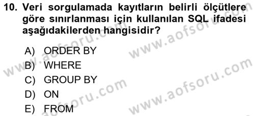 Veritabanı Sistemleri Dersi 2018 - 2019 Yılı Yaz Okulu Sınav Soruları 10. Soru