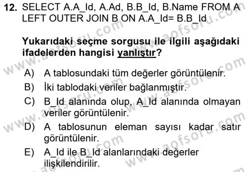 Veritabanı Sistemleri Dersi 2018 - 2019 Yılı Yaz Okulu Sınav Soruları 12. Soru