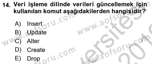 Veritabanı Sistemleri Dersi 2018 - 2019 Yılı Yaz Okulu Sınav Soruları 14. Soru