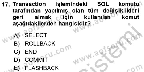 Veritabanı Sistemleri Dersi 2018 - 2019 Yılı Yaz Okulu Sınav Soruları 17. Soru
