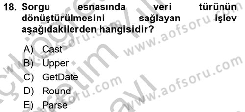 Veritabanı Sistemleri Dersi 2018 - 2019 Yılı Yaz Okulu Sınav Soruları 18. Soru