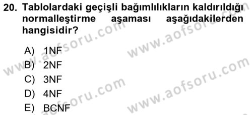 Veritabanı Sistemleri Dersi 2018 - 2019 Yılı Yaz Okulu Sınav Soruları 20. Soru