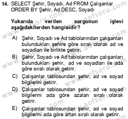 Veritabanı Sistemleri Dersi 2020 - 2021 Yılı Yaz Okulu Sınav Soruları 14. Soru