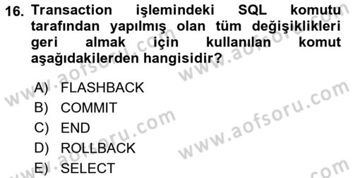 Veritabanı Sistemleri Dersi 2021 - 2022 Yılı (Final) Dönem Sonu Sınav Soruları 16. Soru