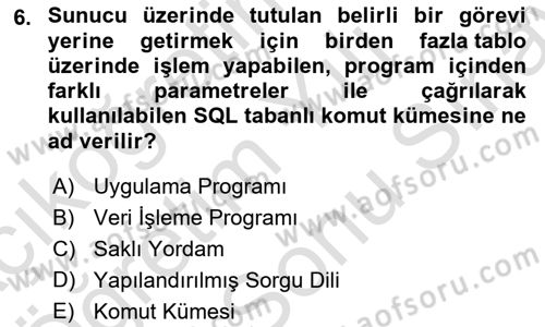 Veritabanı Sistemleri Dersi 2021 - 2022 Yılı (Final) Dönem Sonu Sınav Soruları 6. Soru