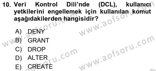 Veritabanı Sistemleri Dersi 2021 - 2022 Yılı Yaz Okulu Sınav Soruları 10. Soru