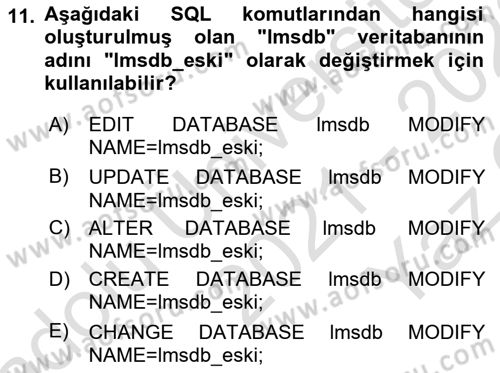 Veritabanı Sistemleri Dersi 2021 - 2022 Yılı Yaz Okulu Sınav Soruları 11. Soru