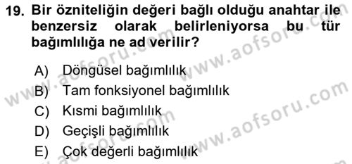 Veritabanı Sistemleri Dersi 2021 - 2022 Yılı Yaz Okulu Sınav Soruları 19. Soru