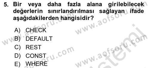 Veritabanı Sistemleri Dersi 2021 - 2022 Yılı Yaz Okulu Sınav Soruları 5. Soru