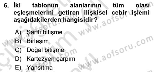 Veritabanı Sistemleri Dersi 2021 - 2022 Yılı Yaz Okulu Sınav Soruları 6. Soru