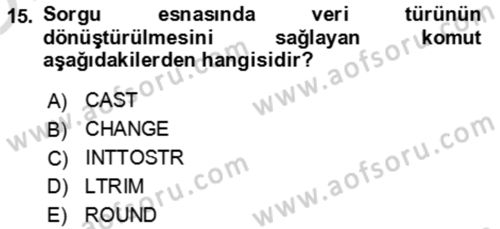 Veritabanı Sistemleri Dersi 2022 - 2023 Yılı Yaz Okulu Sınav Soruları 15. Soru