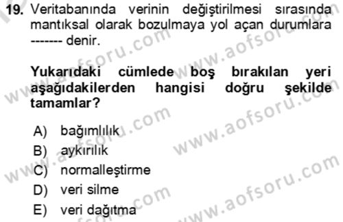 Veritabanı Sistemleri Dersi 2022 - 2023 Yılı Yaz Okulu Sınav Soruları 19. Soru