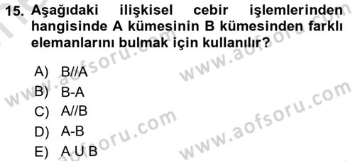 Veritabanı Sistemleri Dersi 2023 - 2024 Yılı (Vize) Ara Sınav Soruları 15. Soru