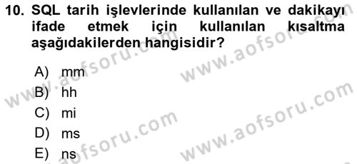 Veritabanı Sistemleri Dersi 2023 - 2024 Yılı (Final) Dönem Sonu Sınav Soruları 10. Soru