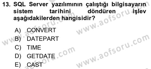 Veritabanı Sistemleri Dersi 2023 - 2024 Yılı (Final) Dönem Sonu Sınav Soruları 13. Soru