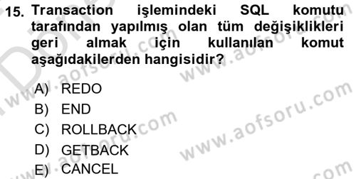 Veritabanı Sistemleri Dersi 2023 - 2024 Yılı (Final) Dönem Sonu Sınav Soruları 15. Soru