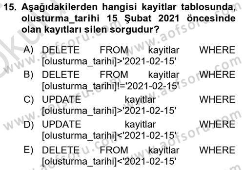 Veritabanı Sistemleri Dersi 2023 - 2024 Yılı Yaz Okulu Sınav Soruları 15. Soru
