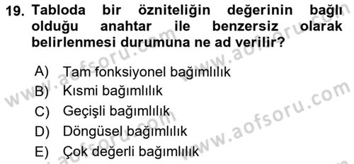 Veritabanı Sistemleri Dersi 2023 - 2024 Yılı Yaz Okulu Sınav Soruları 19. Soru