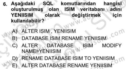 Veritabanı Sistemleri Dersi 2024 - 2025 Yılı (Final) Dönem Sonu Sınav Soruları 6. Soru