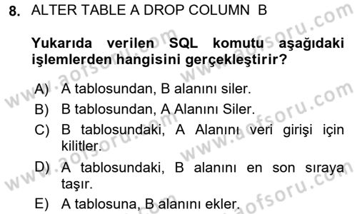 Veritabanı Sistemleri Dersi 2024 - 2025 Yılı (Final) Dönem Sonu Sınav Soruları 8. Soru