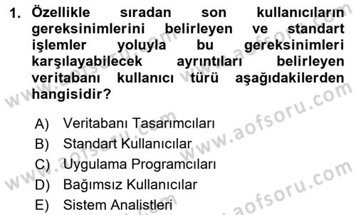 Veritabanı Sistemleri Dersi 2025 - 2026 Yılı (Final) Dönem Sonu Sınav Soruları 1. Soru