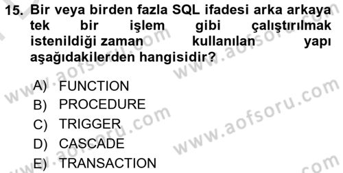 Veritabanı Sistemleri Dersi 2025 - 2026 Yılı (Final) Dönem Sonu Sınav Soruları 15. Soru