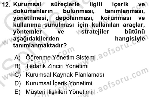 Bilişim Sistemleri Dersi 2021 - 2022 Yılı (Final) Dönem Sonu Sınav Soruları 12. Soru