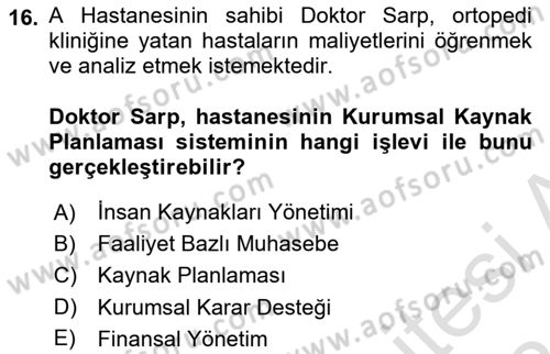 Bilişim Sistemleri Dersi Ara Sınavı Deneme Sınav Soruları 16. Soru