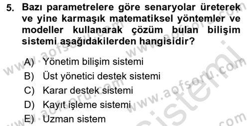 Bilişim Sistemleri Dersi Ara Sınavı Deneme Sınav Soruları 5. Soru