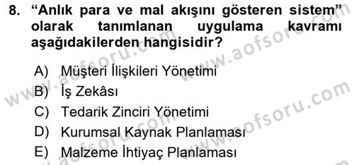 Bilişim Sistemleri Dersi 2023 - 2024 Yılı Yaz Okulu Sınav Soruları 8. Soru