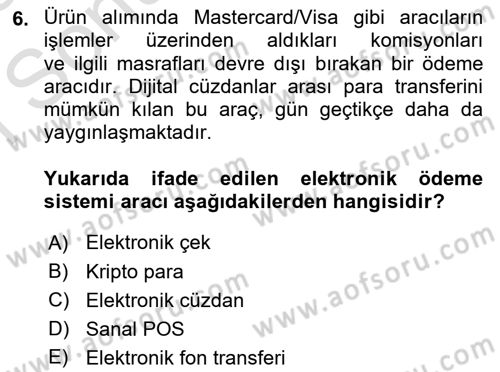 Bilişim Sistemleri Dersi 2024 - 2025 Yılı (Final) Dönem Sonu Sınav Soruları 6. Soru