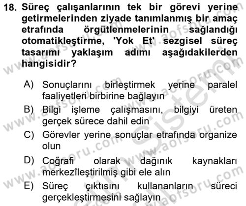 İş Süreçleri Yönetimi Dersi 2020 - 2021 Yılı Yaz Okulu Sınav Soruları 18. Soru