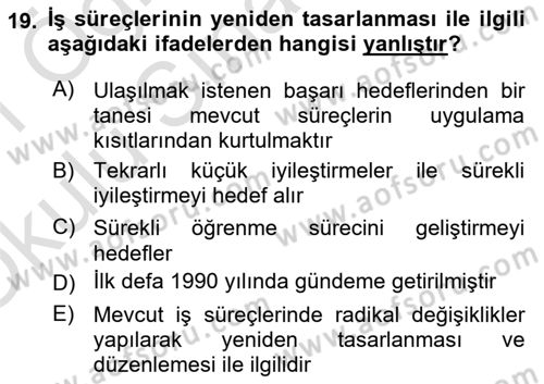 İş Süreçleri Yönetimi Dersi 2020 - 2021 Yılı Yaz Okulu Sınav Soruları 19. Soru