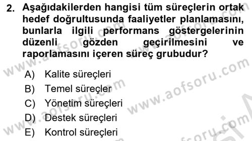 İş Süreçleri Yönetimi Dersi 2020 - 2021 Yılı Yaz Okulu Sınav Soruları 2. Soru