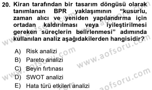 İş Süreçleri Yönetimi Dersi 2020 - 2021 Yılı Yaz Okulu Sınav Soruları 20. Soru