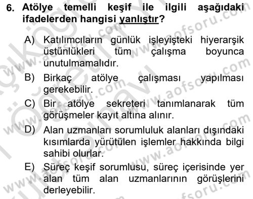 İş Süreçleri Yönetimi Dersi 2020 - 2021 Yılı Yaz Okulu Sınav Soruları 6. Soru